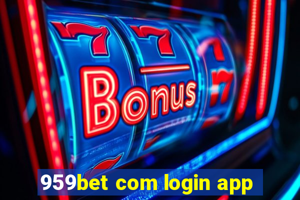 959bet com login app